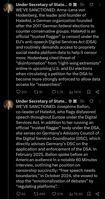 Ein Screenshot eines Twitter Posts der „Under Secretary of State Sarah B. Rogers” mit dem Inhalt „WE'VE SANCTIONED: Anna-Lena von Hodenberg, the leader and founder of HateAid, a German organization founded after the 2017 German federal elections to counter conservative groups. HateAid is an official "trusted flagger" (a censor) under the EU's anti-speech Digital Services Act (DSA) and routinely demands access to propriety social media platform data to help it censor more. Hodenberg cited threat…