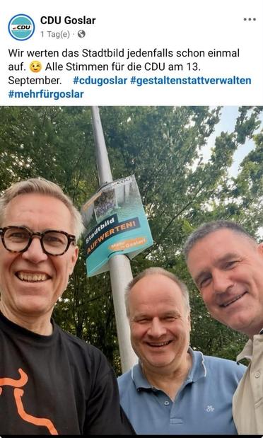 Ein Bild von einem Facebook Post der CDU Goslar wie drei weiße cis-Männer lachend vor einem CDU Plakat stehen auf dem draufsteht „Stadtbild aufwerten!”