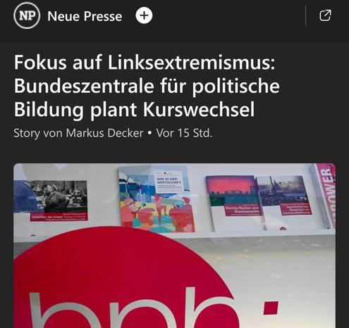 Ein Screenshot eines MSN / Neue Presse Artikels mit dem Titel „Fokus auf Linksextremismus: Bundeszentrale für politische Bildung plant Kurswechsel.” von Markus Decker